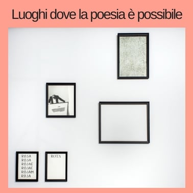 Luoghi dove la poesia è possibile